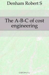 The A-B-C of cost engineering