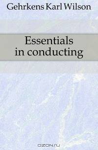 Essentials in conducting