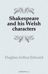 Shakespeare and his Welsh characters