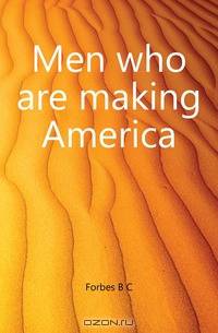 Men who are making America