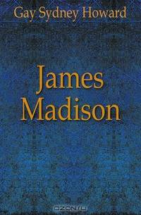 James Madison