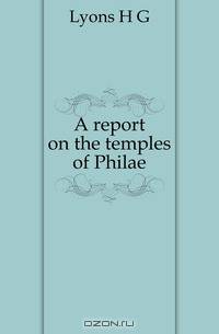 A report on the temples of Philae