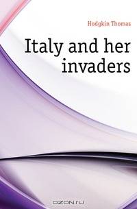 Italy and her invaders