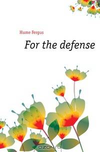 For the defense