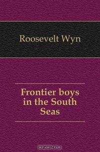 Frontier boys in the South Seas