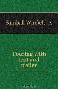 Touring with tent and trailer