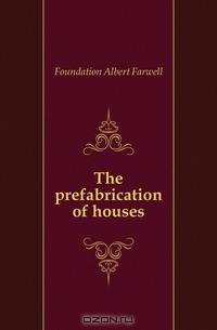The prefabrication of houses