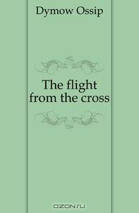 The flight from the cross