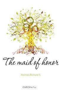 The maid of honor