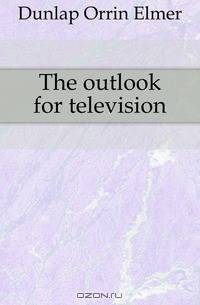 The outlook for television