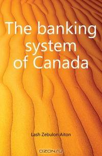 The banking system of Canada