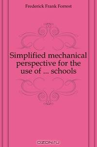 Simplified mechanical perspective for the use of schools