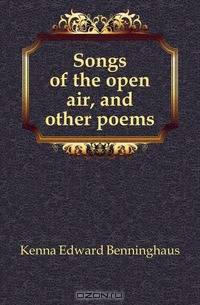 Songs of the open air, and other poems