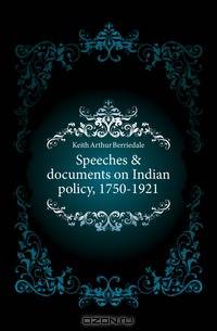Speeches & documents on Indian policy, 1750-1921
