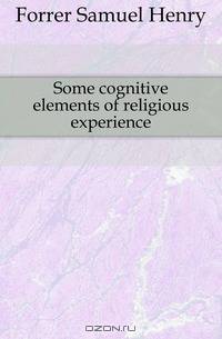 Some cognitive elements of religious experience