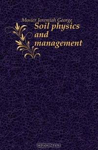 Soil physics and management