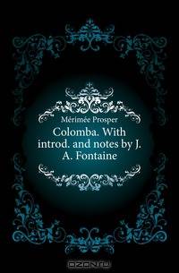 Colomba. With introd. and notes by J.A. Fontaine