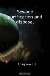 Sewage purification and disposal