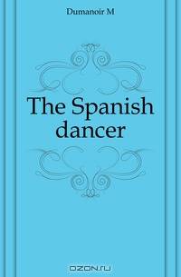 The Spanish dancer