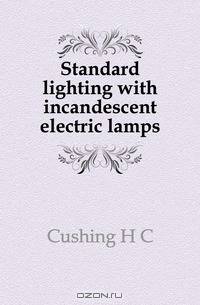 Standard lighting with incandescent electric lamps