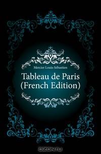 Tableau de Paris (French Edition)
