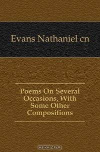 Poems On Several Occasions, With Some Other Compositions