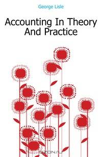 Accounting In Theory And Practice