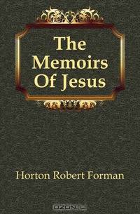 The Memoirs Of Jesus