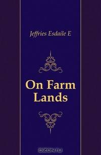 On Farm Lands
