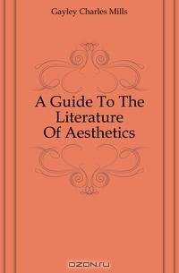 A Guide To The Literature Of Aesthetics