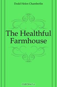 The Healthful Farmhouse