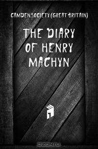 The Diary of Henry Machyn
