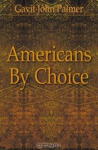 Americans By Choice