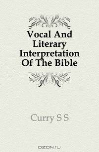 Vocal And Literary Interpretation Of The Bible