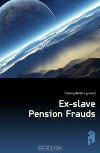 Ex-slave Pension Frauds