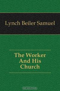 The Worker And His Church
