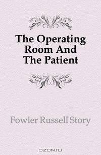 The Operating Room And The Patient