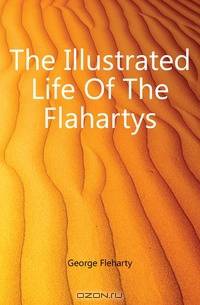 The Illustrated Life Of The Flahartys