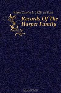 Records Of The Harper Family