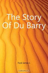 The Story Of Du Barry