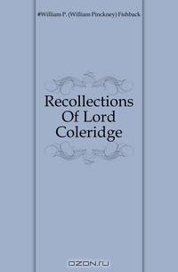 Recollections Of Lord Coleridge