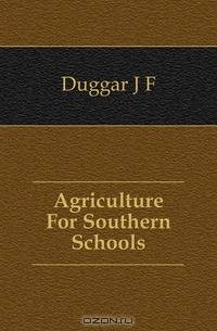 Agriculture For Southern Schools