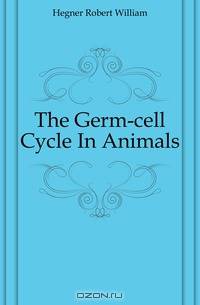 The Germ-cell Cycle In Animals