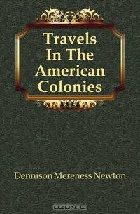 Travels In The American Colonies