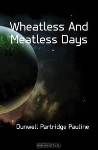 Wheatless And Meatless Days