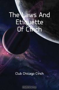 The Laws And Etiquette Of Cinch