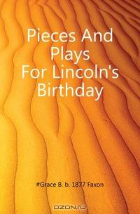 Pieces And Plays For Lincoln