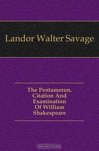 The Pentameron. Citation And Examination Of William Shakespeare