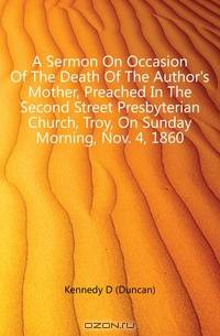 A Sermon On Occasion Of The Death Of The Author