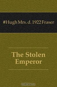The Stolen Emperor
